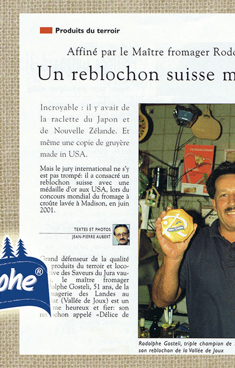 Le Solliat; Fromages; vacherin; raclette; fondue, tomme; Gruyère; Vallée de Joux; Le Sentier; Meule; Rodolphe Gostelli; Récompenses; Prix;